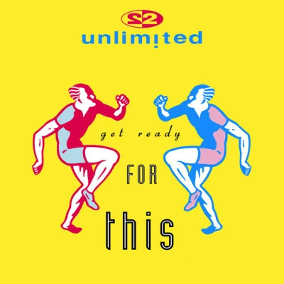 Get Ready For This (Remixes Pt. 2) 專輯 2 Unlimited