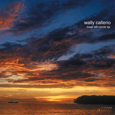 Lower Left Corner EP 專輯 Wally Callerio