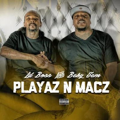 Playaz N Macz 专辑 Lil Boss