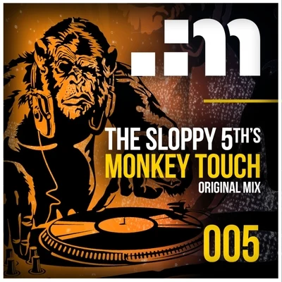 Monkey Touch 專輯 The Sloppy 5ths