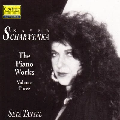 Scharwenka: The Piano Works, Vol. 3 专辑 Seta Tanyel