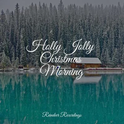 Holly Jolly Christmas Morning 專輯 Christmas Hits Collective/Ultimate Christmas Songs/Christmas Favourites