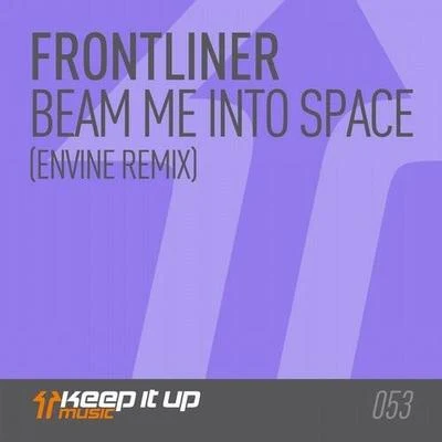 Beam Me Into Space (Envine Remix) 專輯 Envine