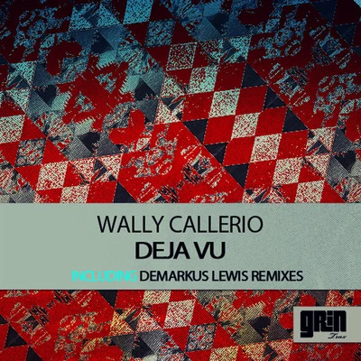 Deja Vu 專輯 Wally Callerio/Sonny Fodera