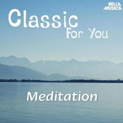 Classic for You: Meditation 專輯 Sylvia Cápová