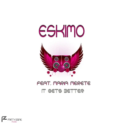 It Gets Better 專輯 Eskimo