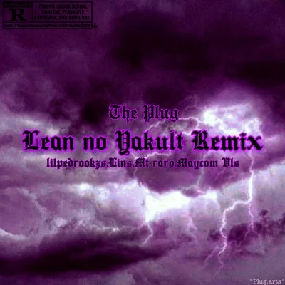 Lean no Yakult(Remix) 專輯 DaChoyce/The Plug/Malik Montana