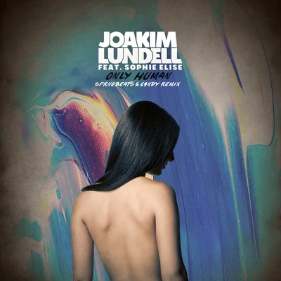 only human (SPR ng beats C4ND Y remix) 專輯 Joakim Lundell/Kheela