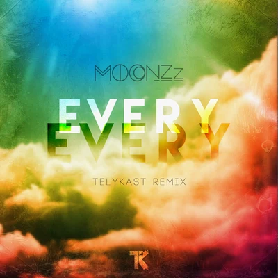 MOONZzAYERN2N Every Every (Telykast Remix)