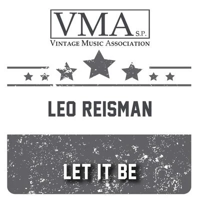 Let It Be 專輯 Leo Reisman/Red Nichols/Leo Reisman and His Orchestra/Ben Selvin and His Orchestra/Roger Wolfe Kahn