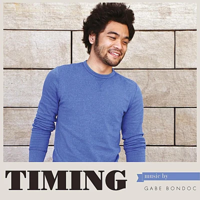 Timing 專輯 Gabe Bondoc/Matt Zara/Ariza/Dillan Witherow/Anomalie