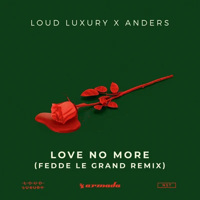 Love No More (Fedde Le Grand Remix) 专辑 anders/nøll/KVMO