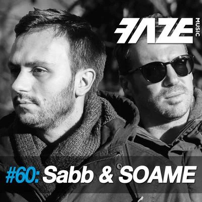 Sabb Faze DJ Set #60: Sabb & SOAME