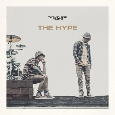 The Hype (Alt Mix) 專輯 twenty one pilots/Indra