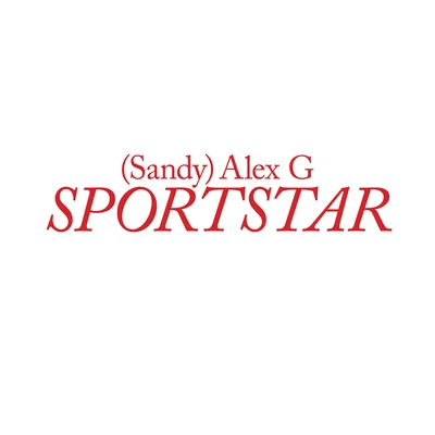 Sportstar 專輯 Alex G