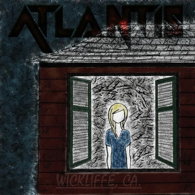 Wickliffe, Ca. 專輯 Atlantis