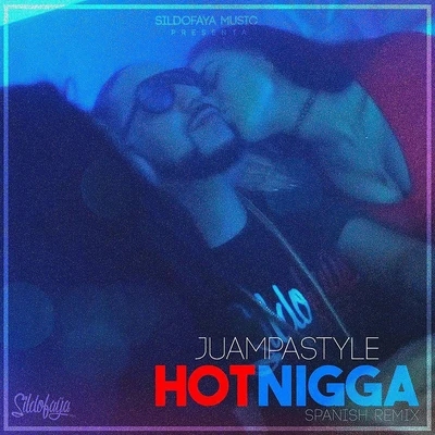 Hot ***** (Spanish Remix) 专辑 Juampastyle