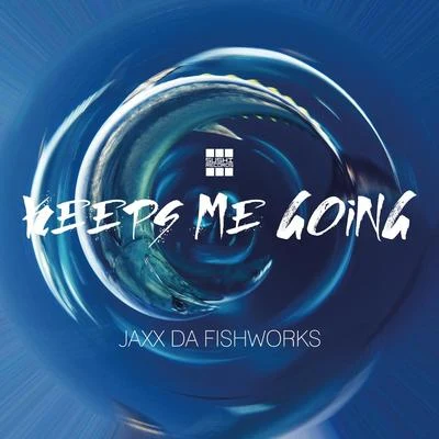 Keeps Me Going 專輯 Jaxx Da Fishworks/Daddys Groove