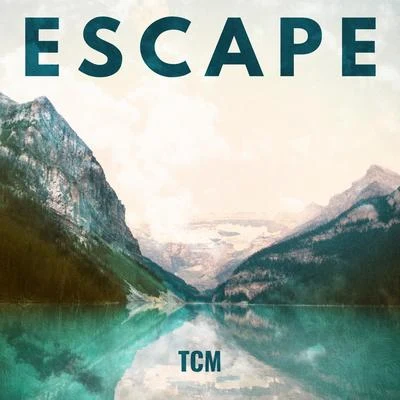 Escape 專輯 TCM