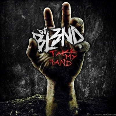 Take My Hand 專輯 DJ Bl3nd