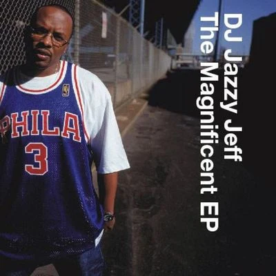 The Magnificent EP For Da Love Of Da Game 專輯 DJ Jazzy Jeff