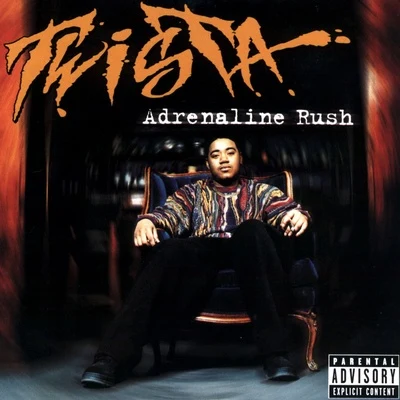 Adrenaline Rush 專輯 Twista