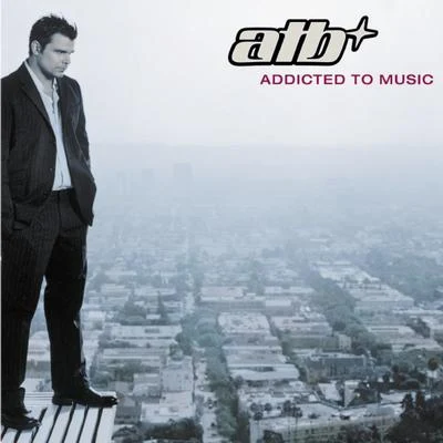 ATB Addicted to Music