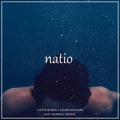 Love Yourself (Natio Remix) 專輯 Natio