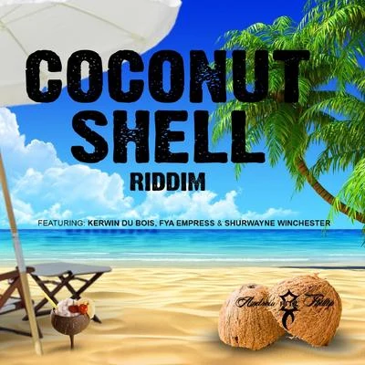 Coconut Shell Riddim - EP 專輯 Blaxx/Andrew Hitz Phillip