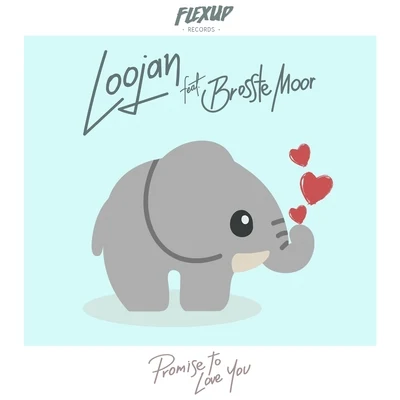 Promise to Love You 專輯 Loojan