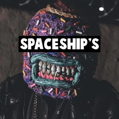 Spaceships 專輯 Insane Loc