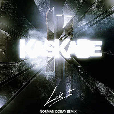 Lick It (Remixes) 專輯 Kaskade