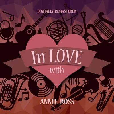 In Love with Annie Ross (Digitally Remastered) 專輯 Annie Ross/Abbey Lincoln/Liz Madden