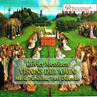 Olivier Messiaen: Visions De L&#x27;amen (For Two Pianos) 专辑 Olivier Messiaen