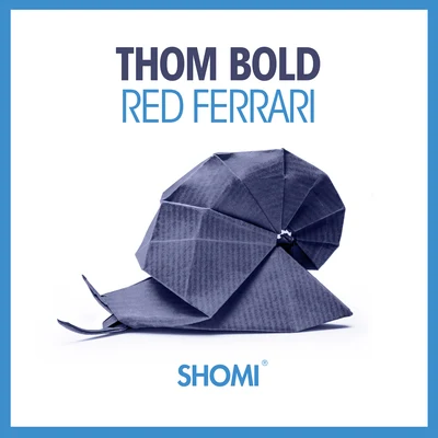 Red Ferrari 專輯 Thom Bold/Vato Gonzalez