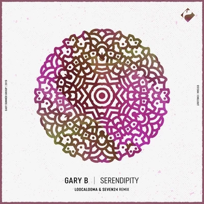 Serendipity (Loocalooma & Seven24 Remix) 專輯 Gary B