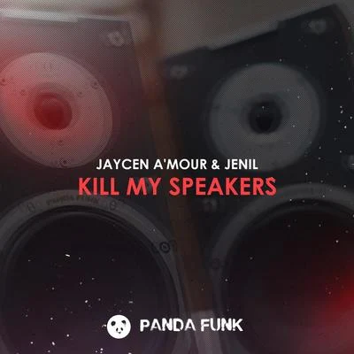 Kill My Speakers 專輯 Jaycen Amour