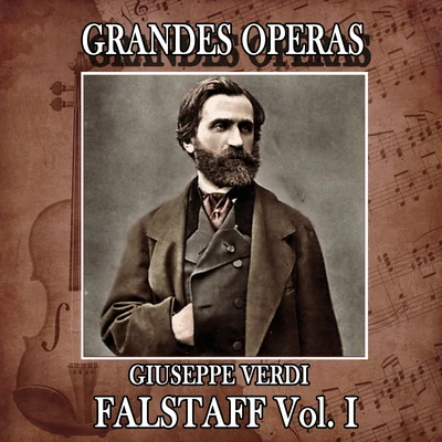 Giuseppe Verdi: Grandes Operas. Falstaff (Volumen I) 專輯 Orchestra Sinfonica E Coro Di Torino Della Rai