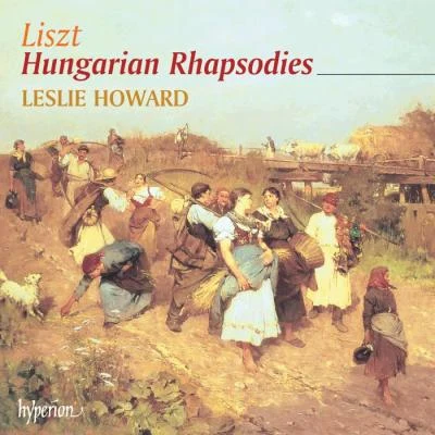 Leslie Howard/Franz Liszt Liszt: The Complete Music for Solo Piano, Vol.57 - Hungarian Rhapsodies