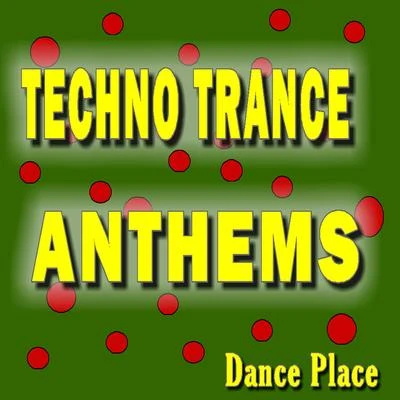 Techno Trance Anthems Dance Place (Special Edition) 專輯 David Jones