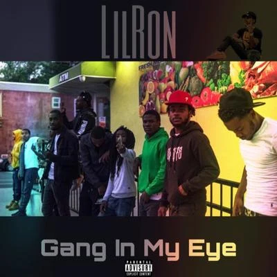 Gang in My Eye 专辑 Lil Ron