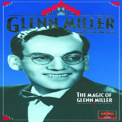 The Magic Of Glenn Miller CD 3 专辑 Glenn Miller and His Orchestra