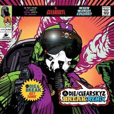 Clear Skyz (Break Remix)Get Some 專輯 DJ Die/Krust/Artificial Intelligence/Roni Size/Bryan Gee