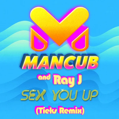 *** You Up (TIEKS Remix) 專輯 Mancub