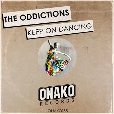 Keep On Dancing 专辑 The Oddictions