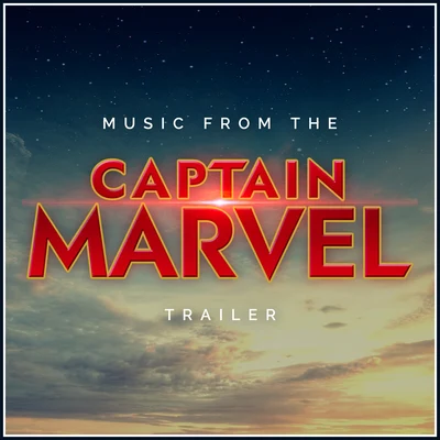 Music from the "Captain Marvel" Movie Trailer (Cover Version) 专辑 L'Orchestra Cinematique