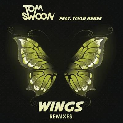 Wings (Remixes) 專輯 Tom Swoon