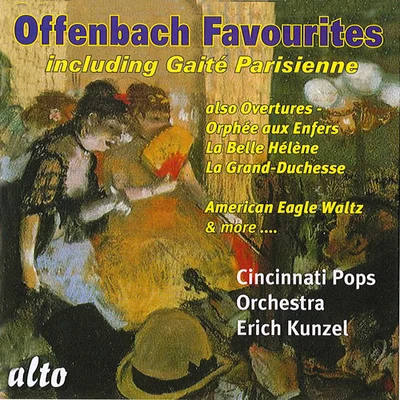 OFFENBACH, M.: Orchestral Music (Offenbach Favourites) (Cincinnati Pops Orchestra, Kunzel) 專輯 Erich Kunzel