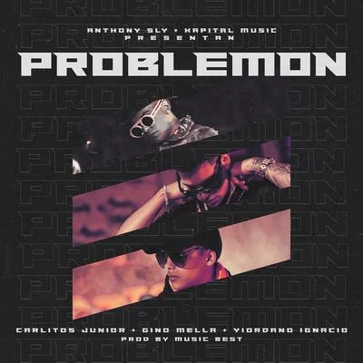 Problemon 专辑 Yiordano Ignacio/Nyruz/Gino Mella/Nico Mastre