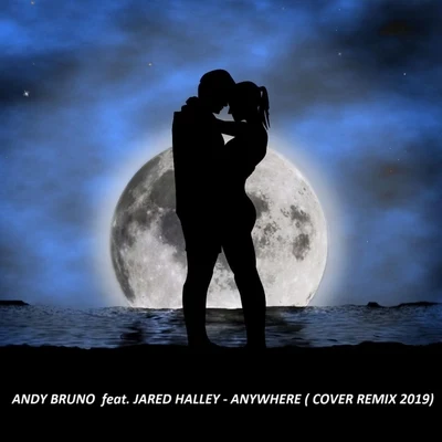 Anywhere (Cover Remix 2019) 專輯 Andy Bruno